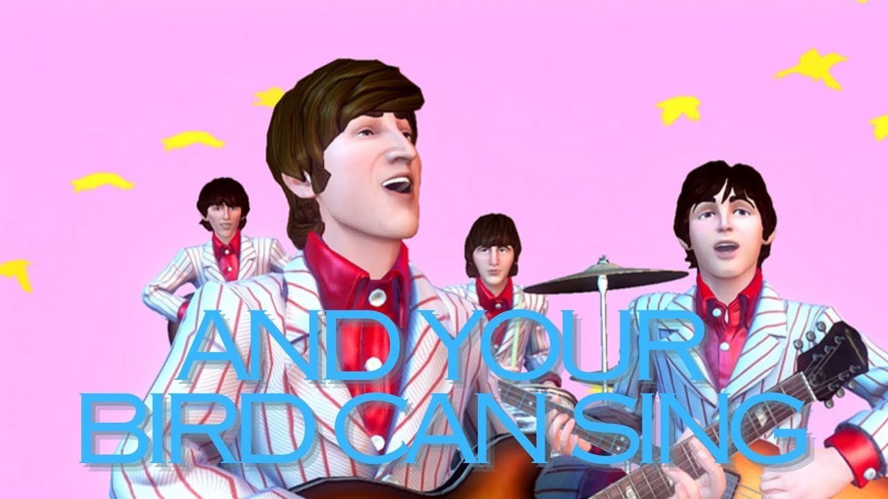 And Your Bird Can Sing (Dreamscape)  - The Beatles (Music Video) TBRB Custom Rarities
