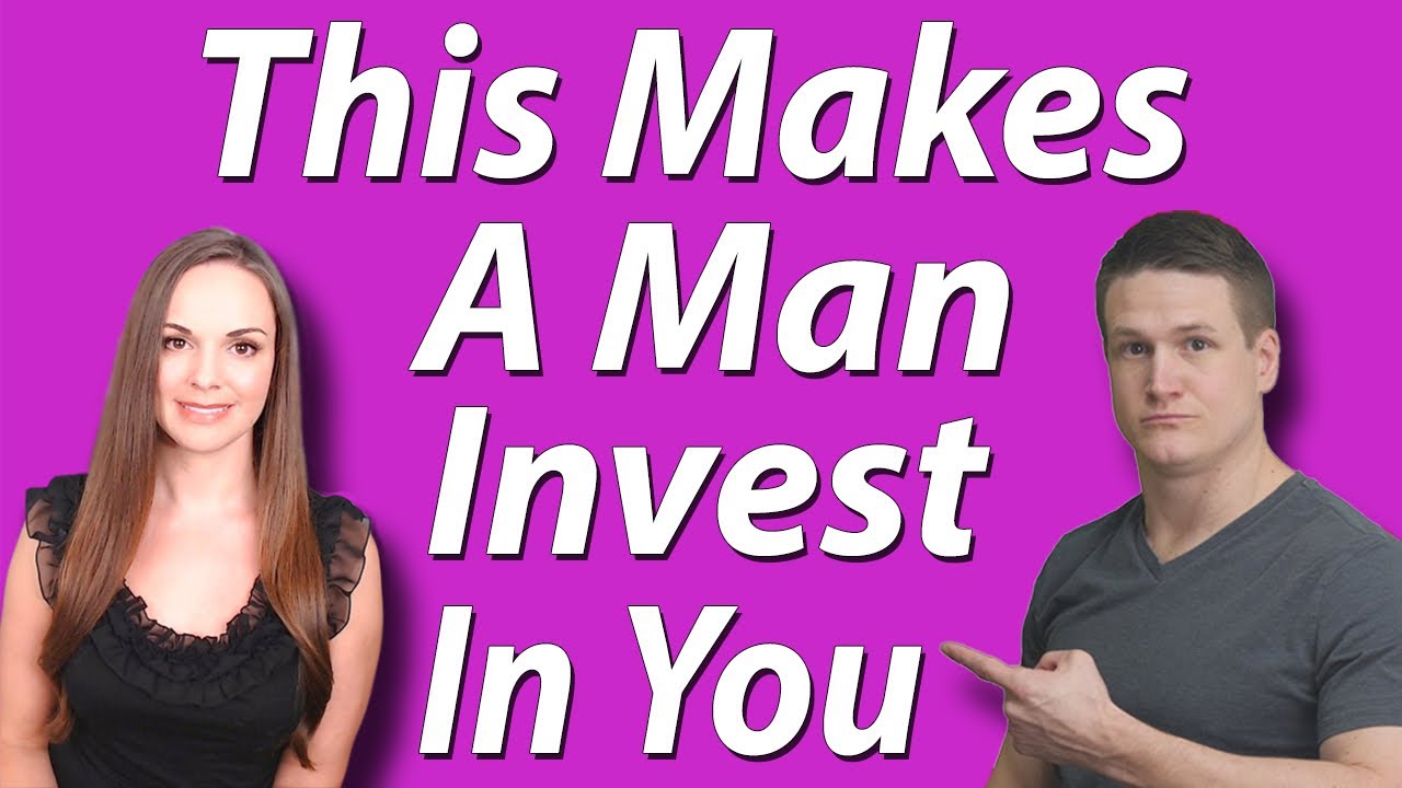 5 Steps That Make A Man Invest And Value You More So He’ll Never Want To Lose You