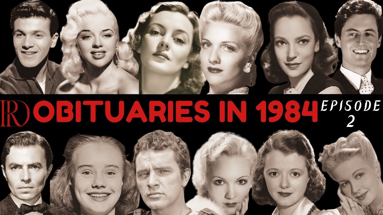 Obituaries in 1984-Famous Celebrities/personalities we've Lost in 1984-EP 2-Remembrance Diaries