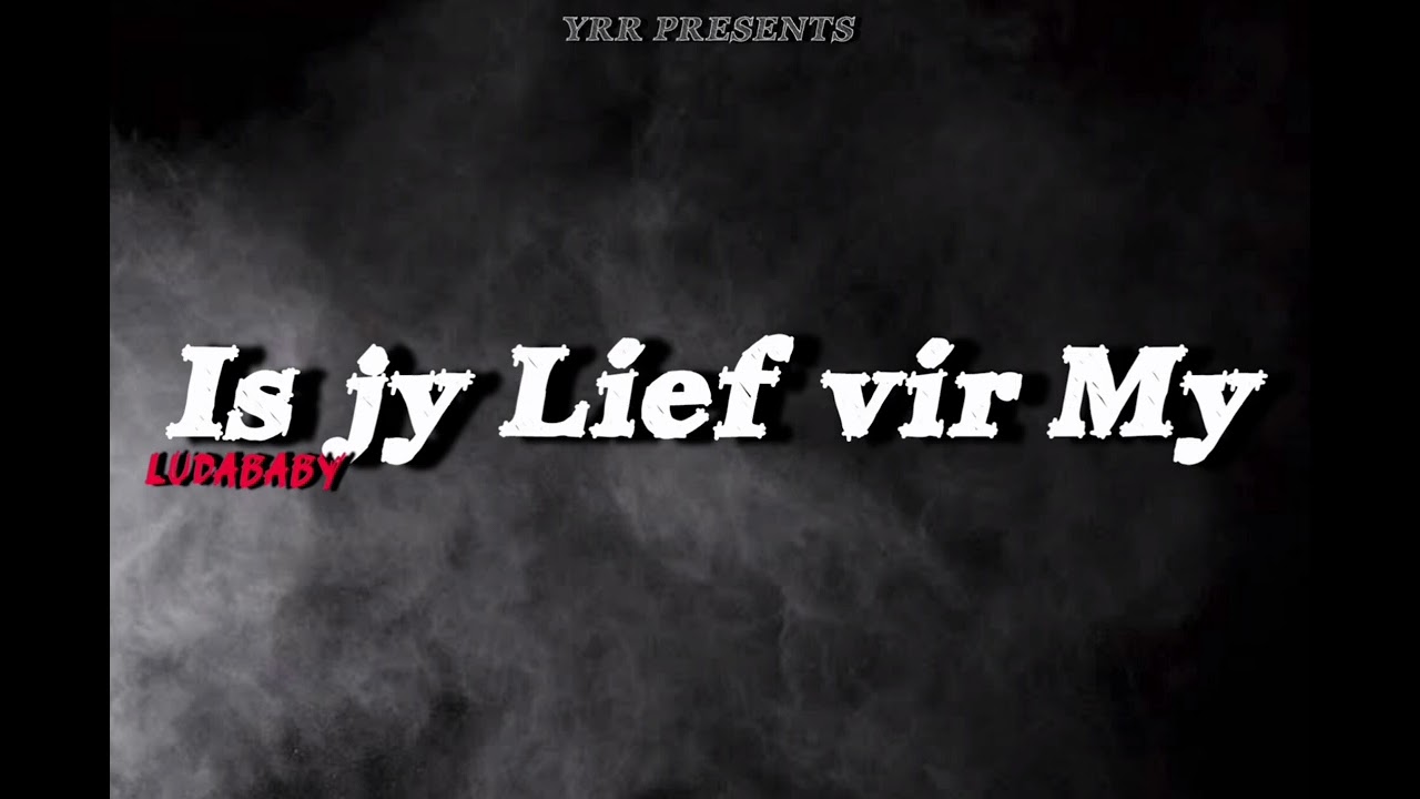 Ludababy - Is Jy Lief Vir My? (Official audio)