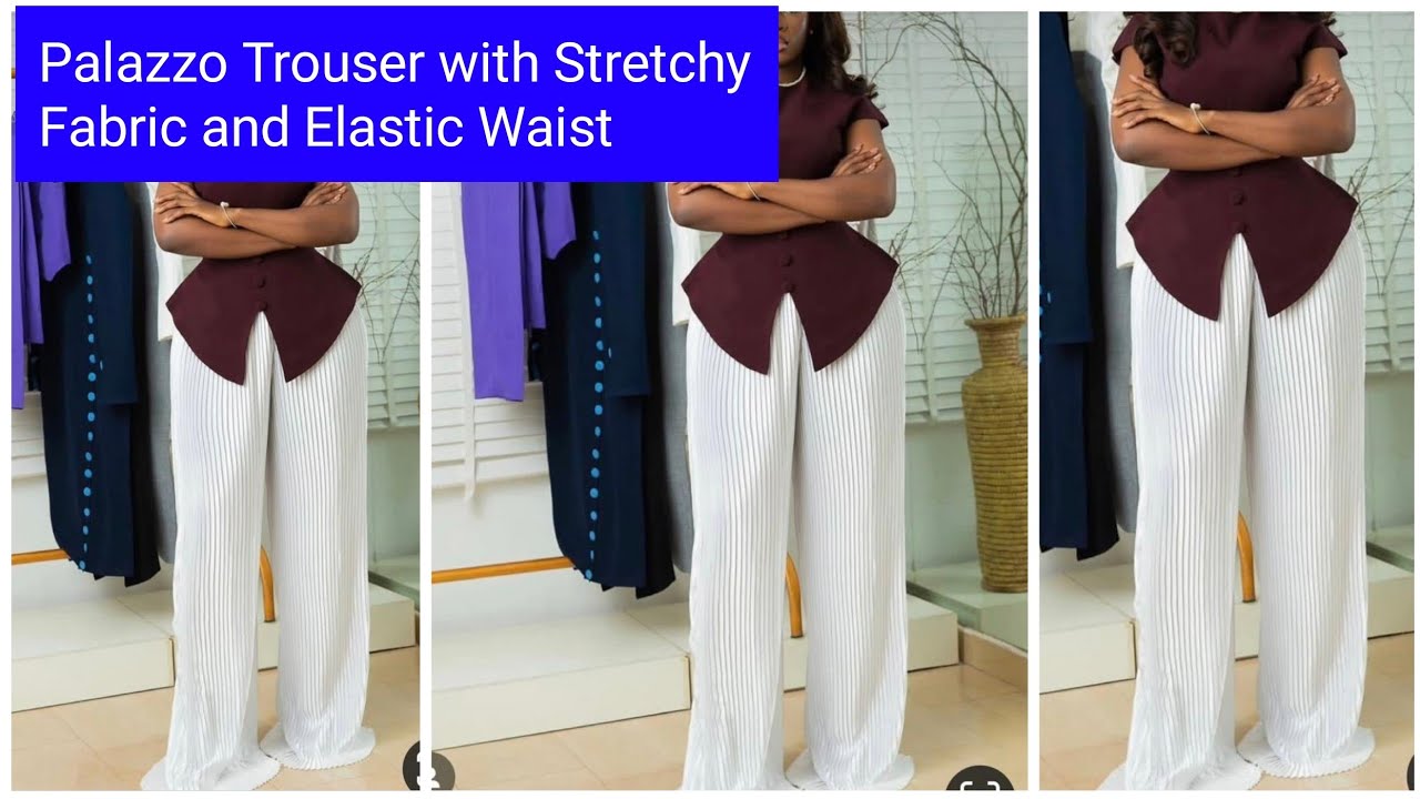 How to Cut and Sew Palazzo Trouser with stretchy fabric and Elastic waist