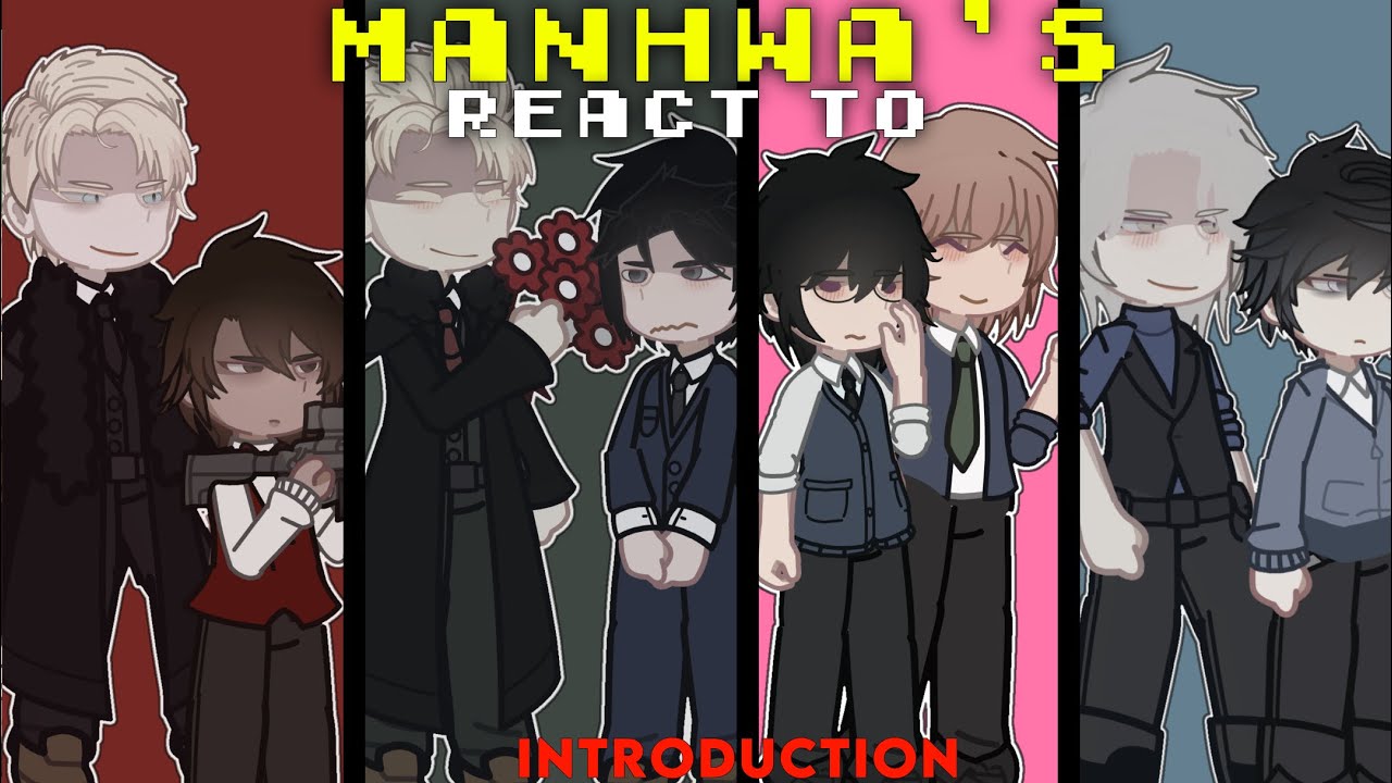 Bl manhwa react to each other 💗‼️ || 2.0x speed || introduction!! || (0/6) || 🌠💤
