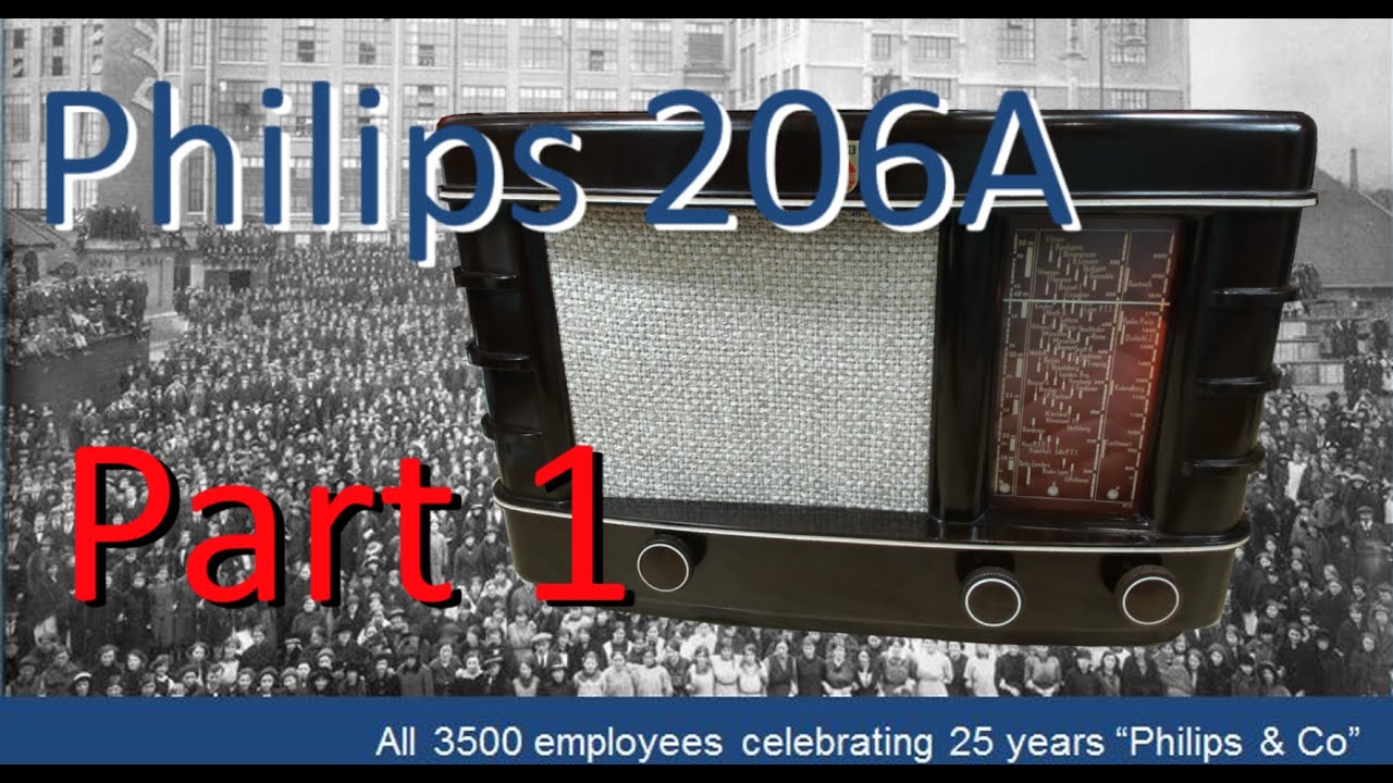 Philips 206A - 1940 Sympathetic Restoration Part 1