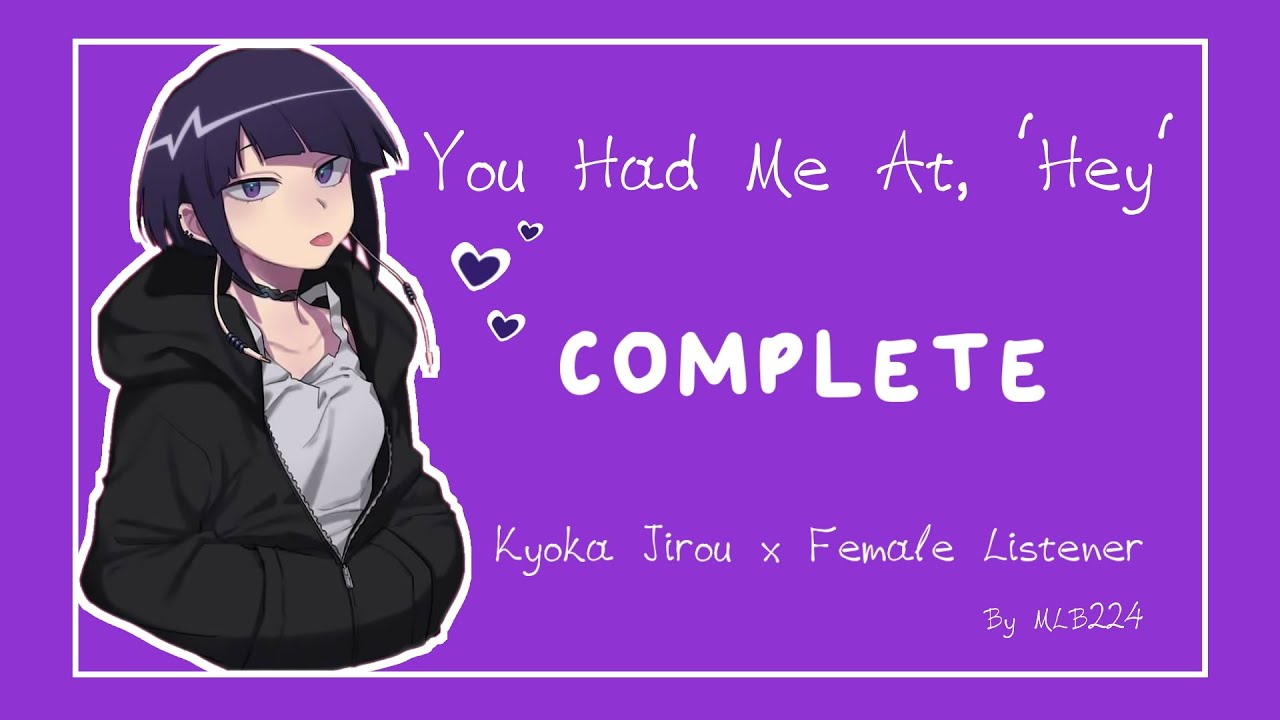 You Had Me At, 'Hey' - Jirou x Female Listener | COMPLETED | FANFICTION |