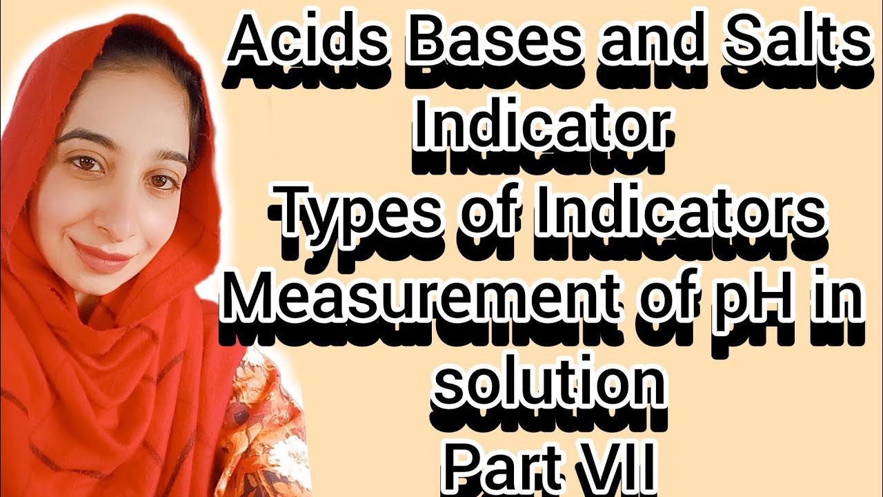 Chapter 10 | Acids, Bases and Salts | Part VII | Matric Chemistry | Laiba Khalid