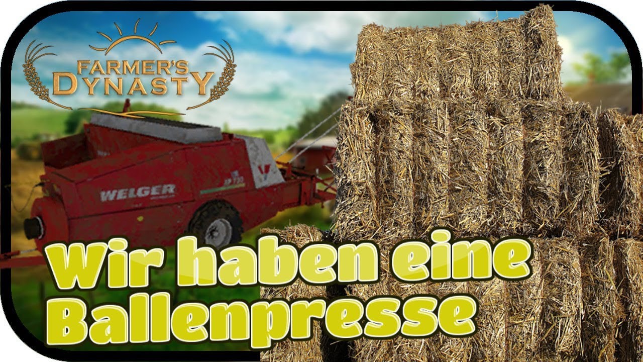 Farmers Dynasty - Wir haben eine Ballenpresse ★ #13 Lets Play Deutsch Gameplay