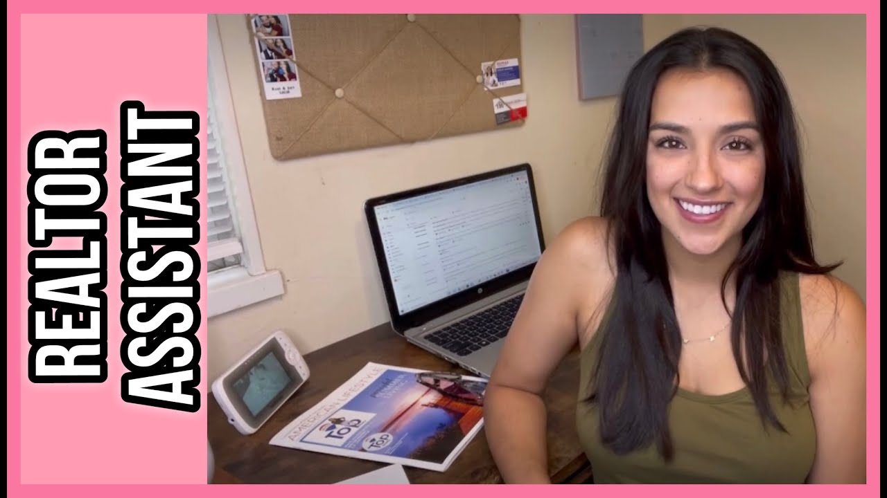 Day in the Life of a Realtor Assistant - 2021 Update