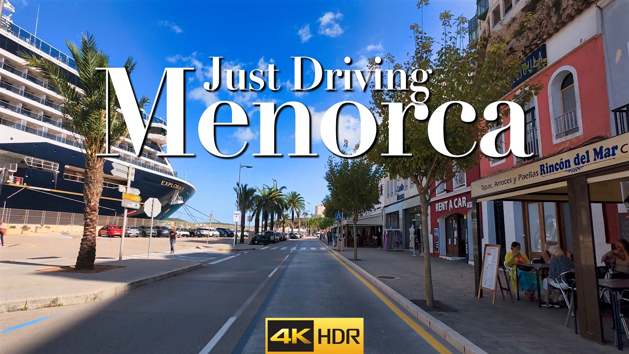 Driving Through Menorca  Son Parc ➡️ Fornells ➡️ Cape Cavalleria ➡️ Mahón 4k HDR Spain 🇪🇸