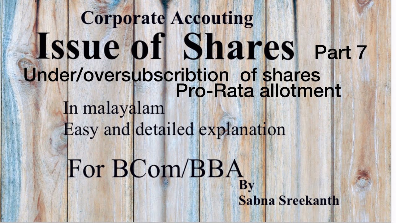 ~7~issue of share -corporate accouting
BCom/BBA