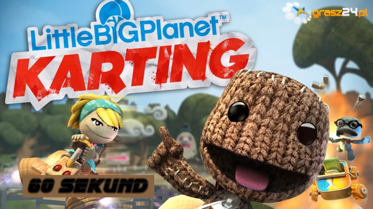 W 60 sekund: LittleBigPlanet Karting - grasz24.pl