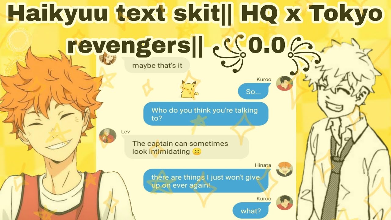 A slap!? ||Haikyuu text skit||HQ x Tokyo revengers|| 0.0