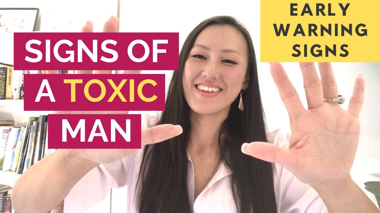 10 Signs Of A Toxic Man - EVERY WOMAN SHOULD KNOW THESE EARLY WARNING SIGNS!