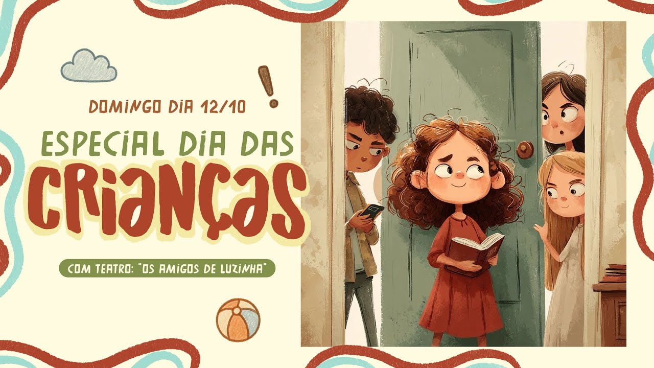 CULTO ESPECIAL: DIA DAS CRIAN&Ccedil;AS | 12 DE OUTUBRO