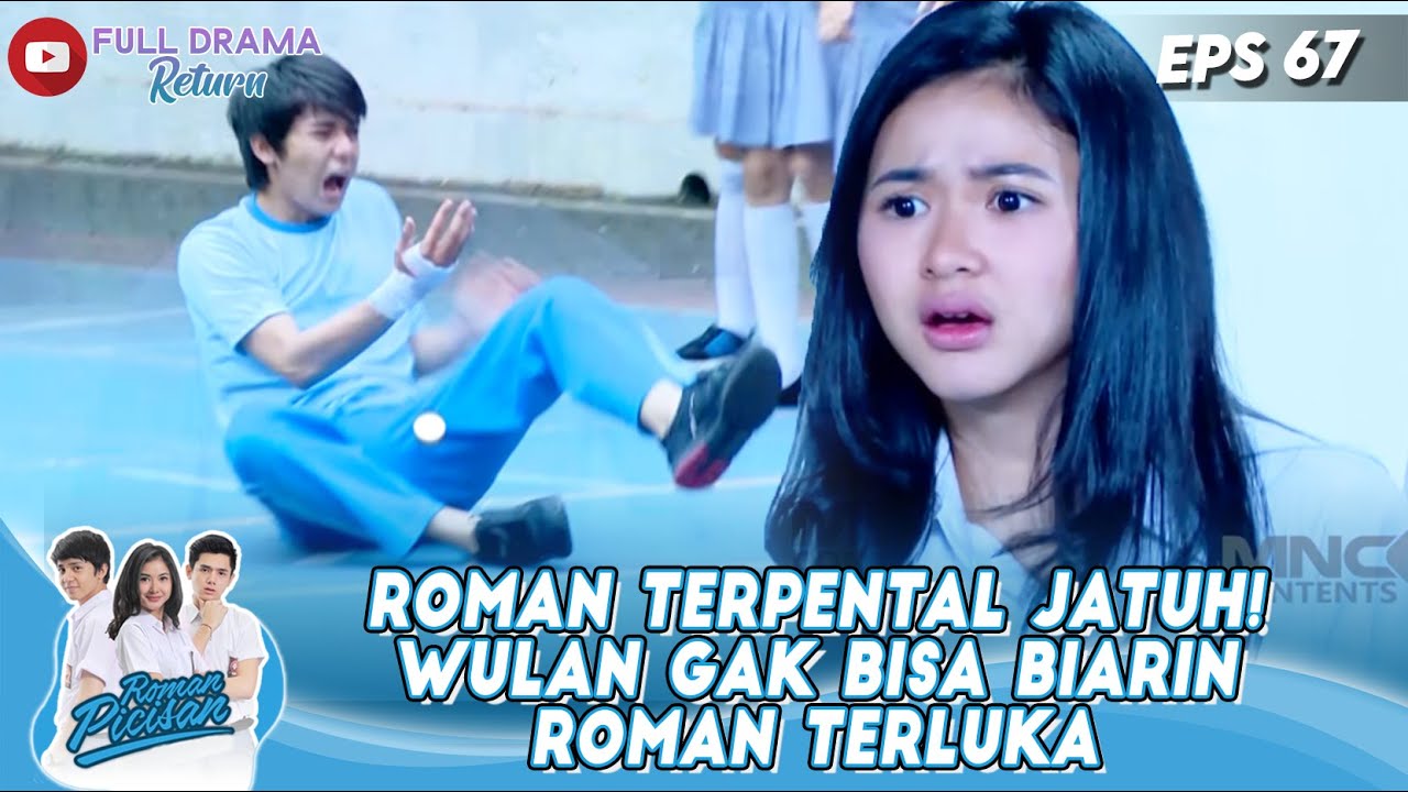 ROMAN TERPENTAL JATUH! WULAN GAK BISA BIARIN ROMAN TERLUKA - ROMAN PICISAN