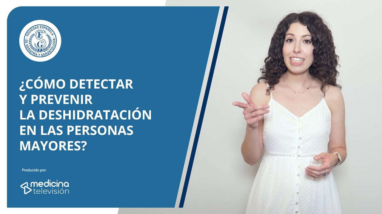 ¿Cómo detectar y prevenir la deshidratación en personas mayores?