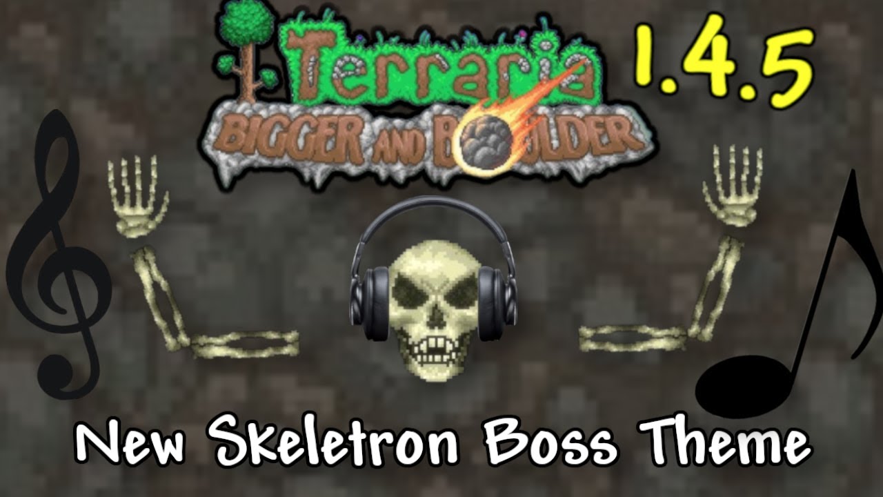 Terraria 1.4.5 Skeletron New Boss Music