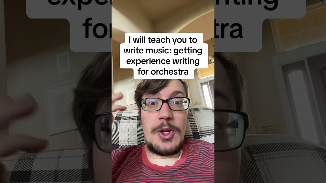 I will teach you to write music: getting experience writing for orchestra 