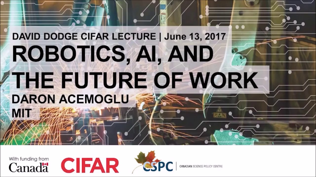 Robotics, AI, & The Future of Work - MIT Prof. Daron Acemoglu