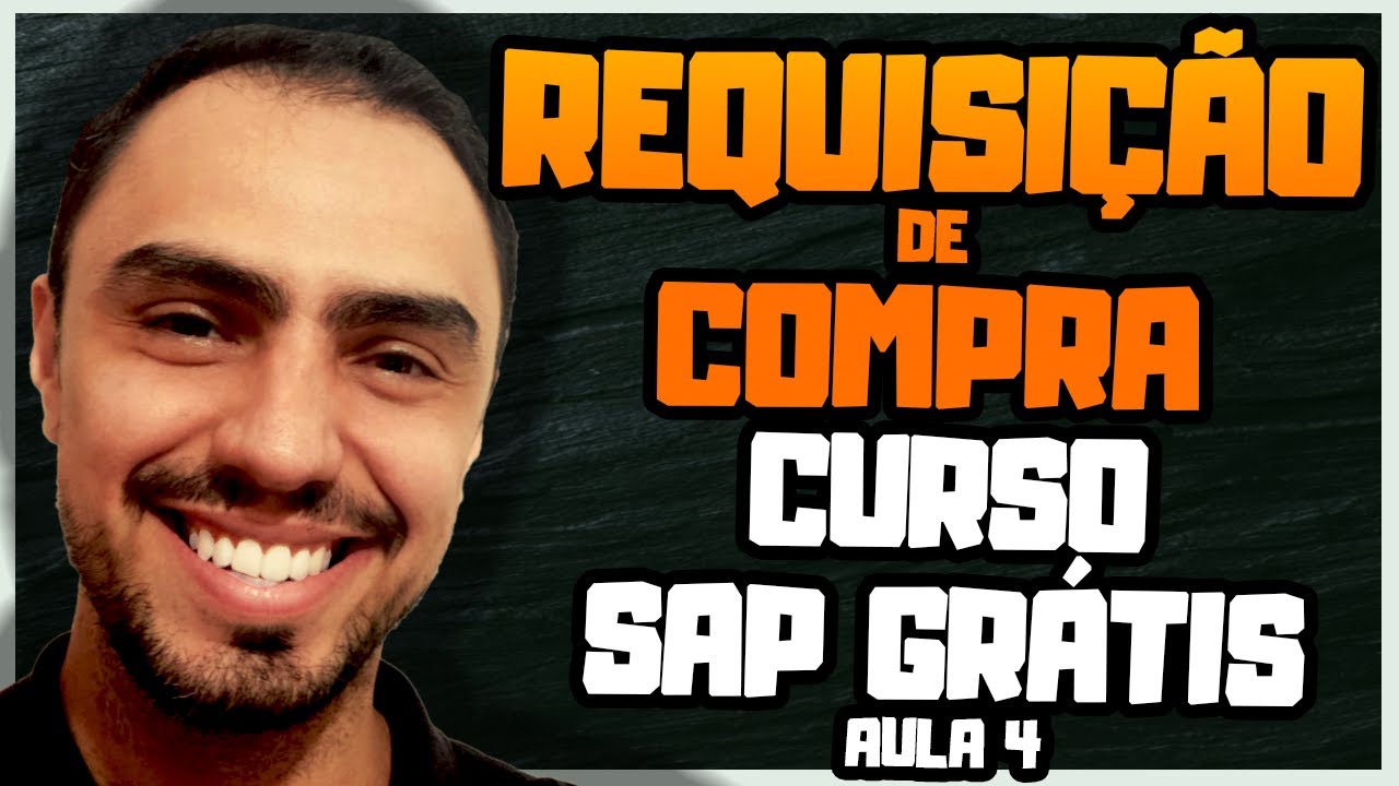 CURSO DE SAP - Curso de MM - Aula 4 - Requisição de Compra #CURSOSAP