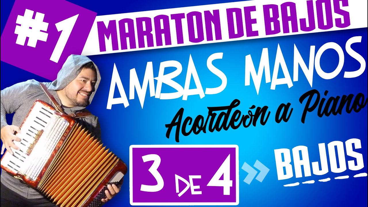 3 de 4 Primer MARATON de BAJOS - AMBAS MANOS