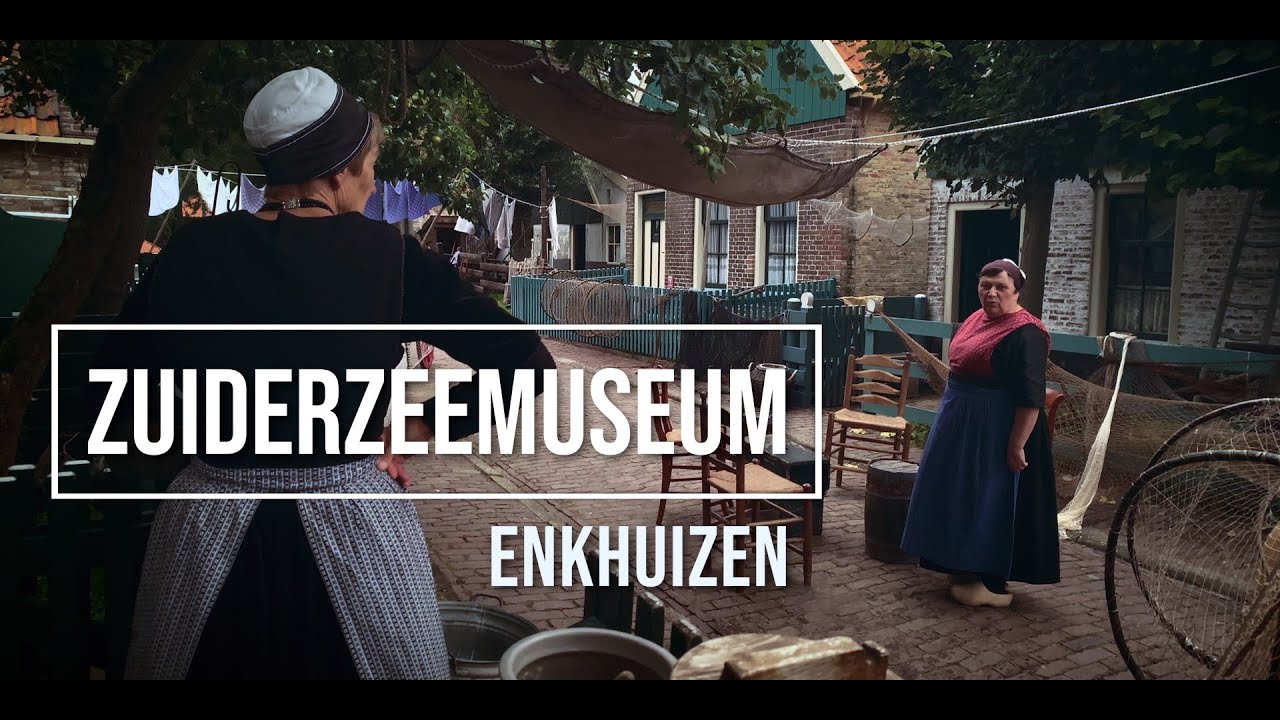 Zuiderzeemuseum Enkhuizen