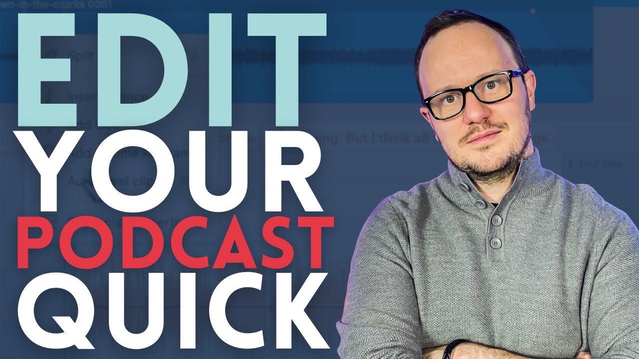 Tips from a Podcast Editor // Edit Your Podcast Quick