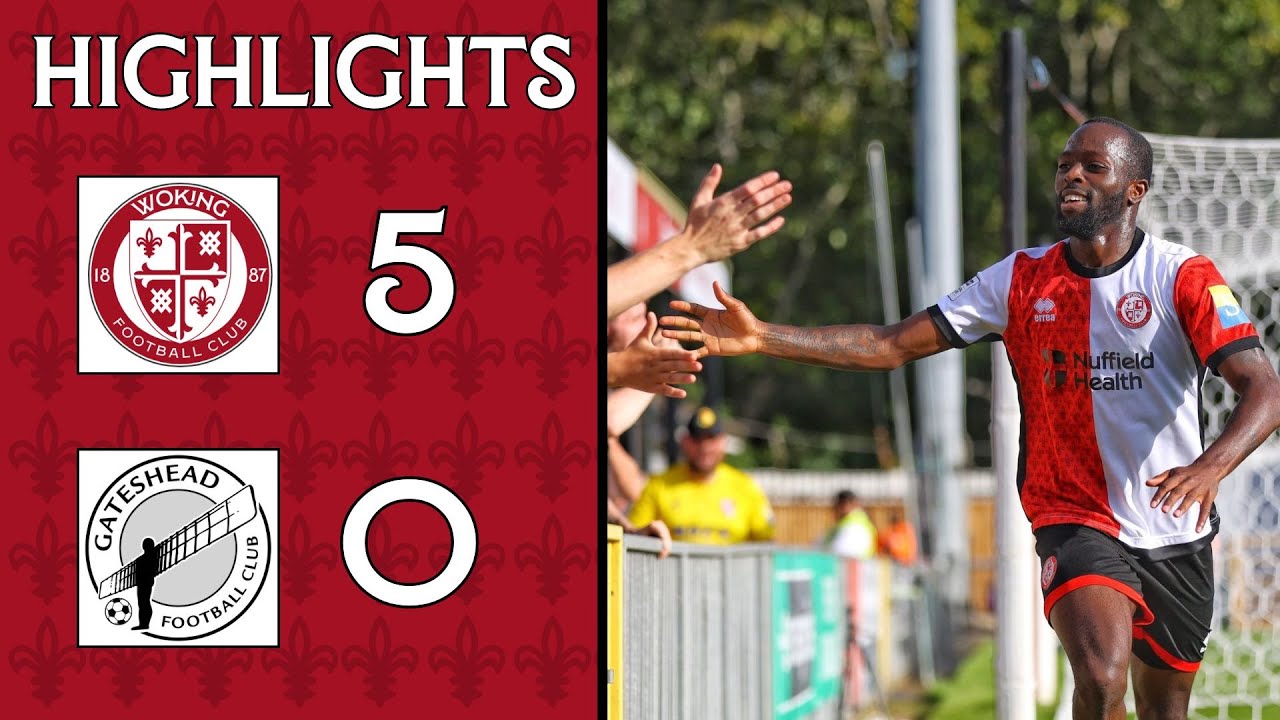 Woking 5-0 Gateshead | Match Highlights
