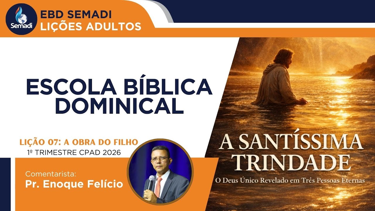 ESCOLA BÍBLICA DOMINICAL SEMADI: LIÇÃO 07