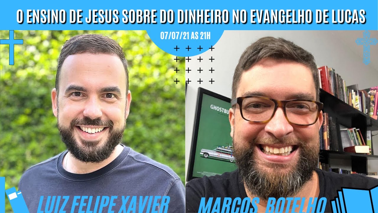 O ensino de Jesus sobre do dinheiro no Evangelho de Lucas - Live com Luiz Felipe Xavier