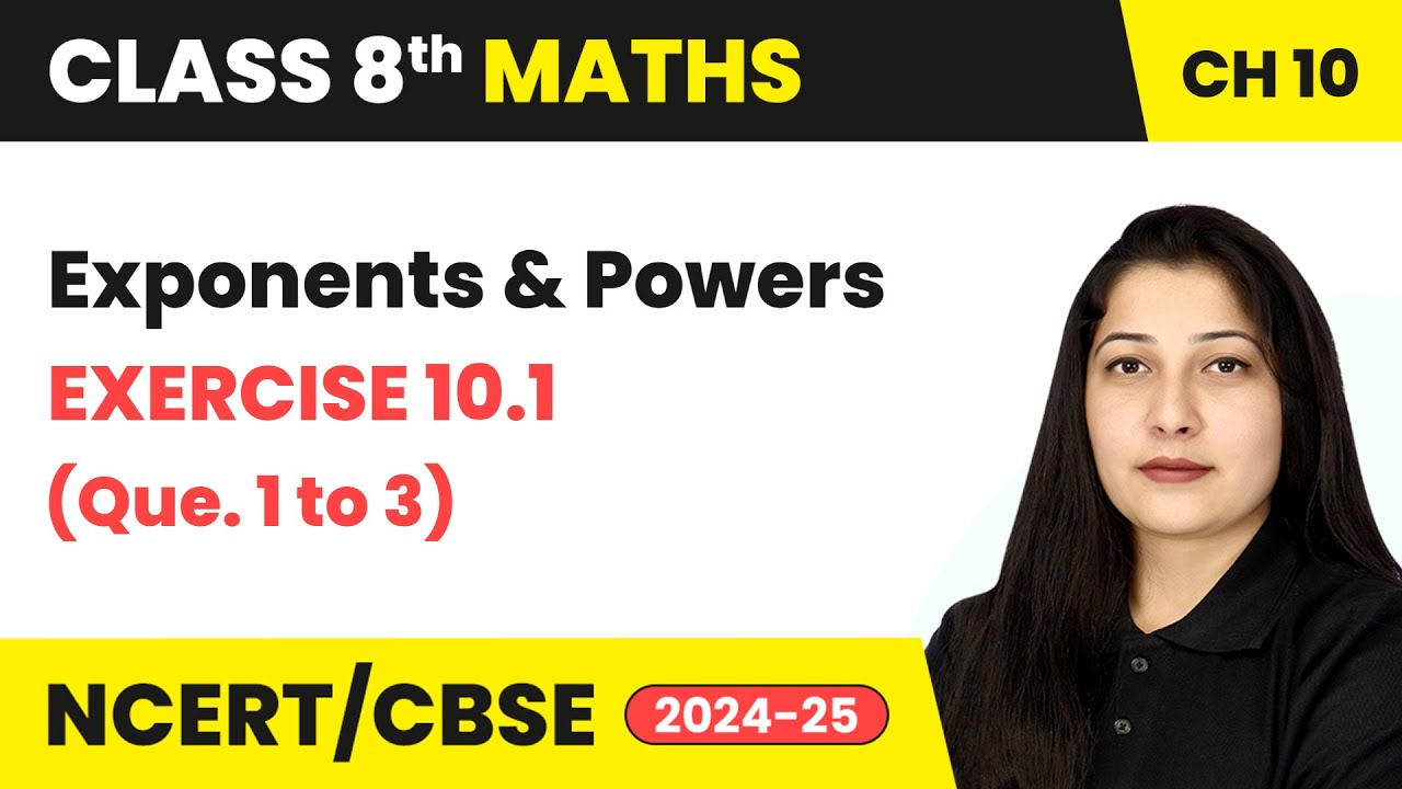 Exponents and Powers - Exercise 10.1 (Que 1 to 3) | Class 8 Maths Chapter 10 | CBSE 2024-25
