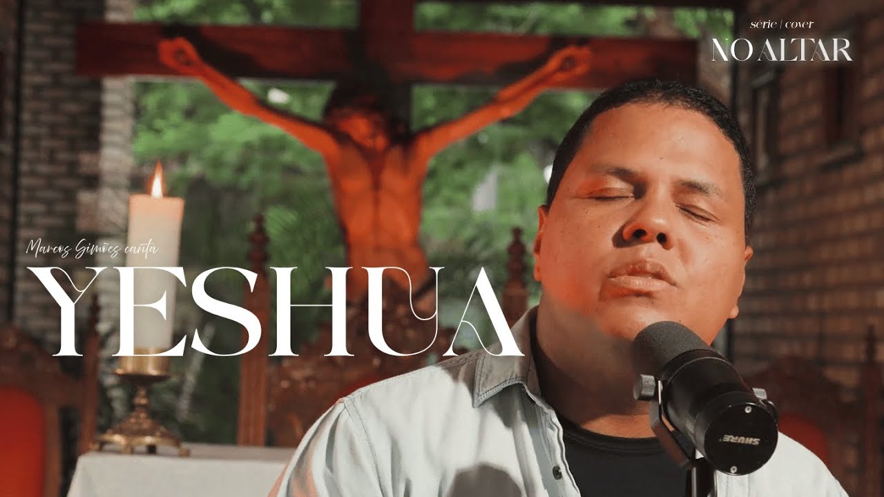 YESHUA (COVER) | MARCOS SIMÕES NO ALTAR