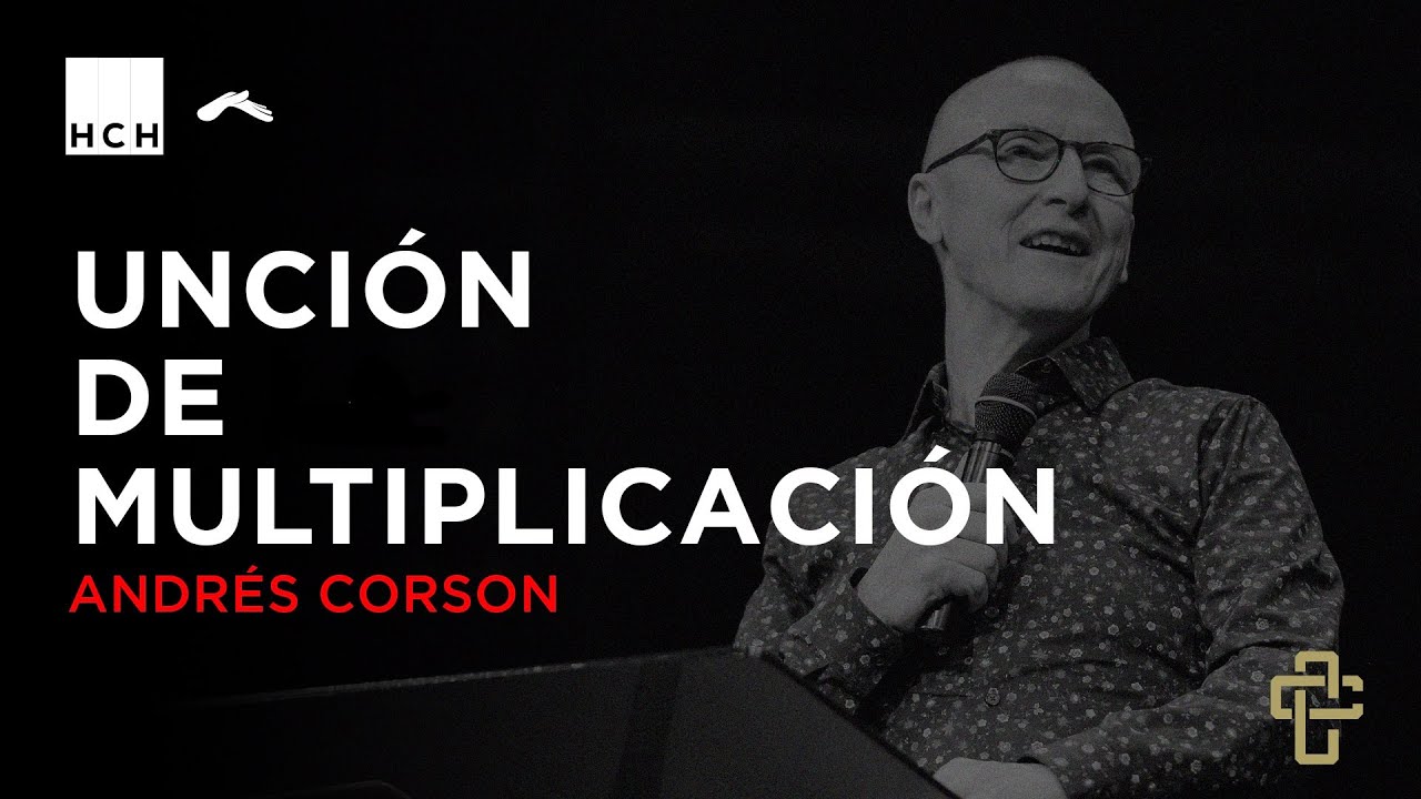 Andrés Corson -  Unción de multiplicación | Hechos Contracultura | Casa de Dios