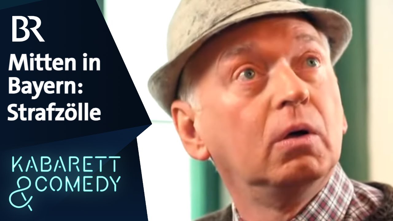 Mitten in Bayern: Strafzölle | schlachthof | BR Kabarett & Comedy