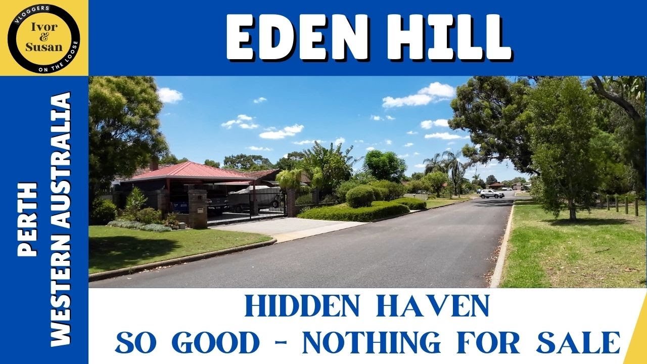 EDEN HILL - Hidden Haven So Good Nothing is for Sale - Perth, Western Australia
