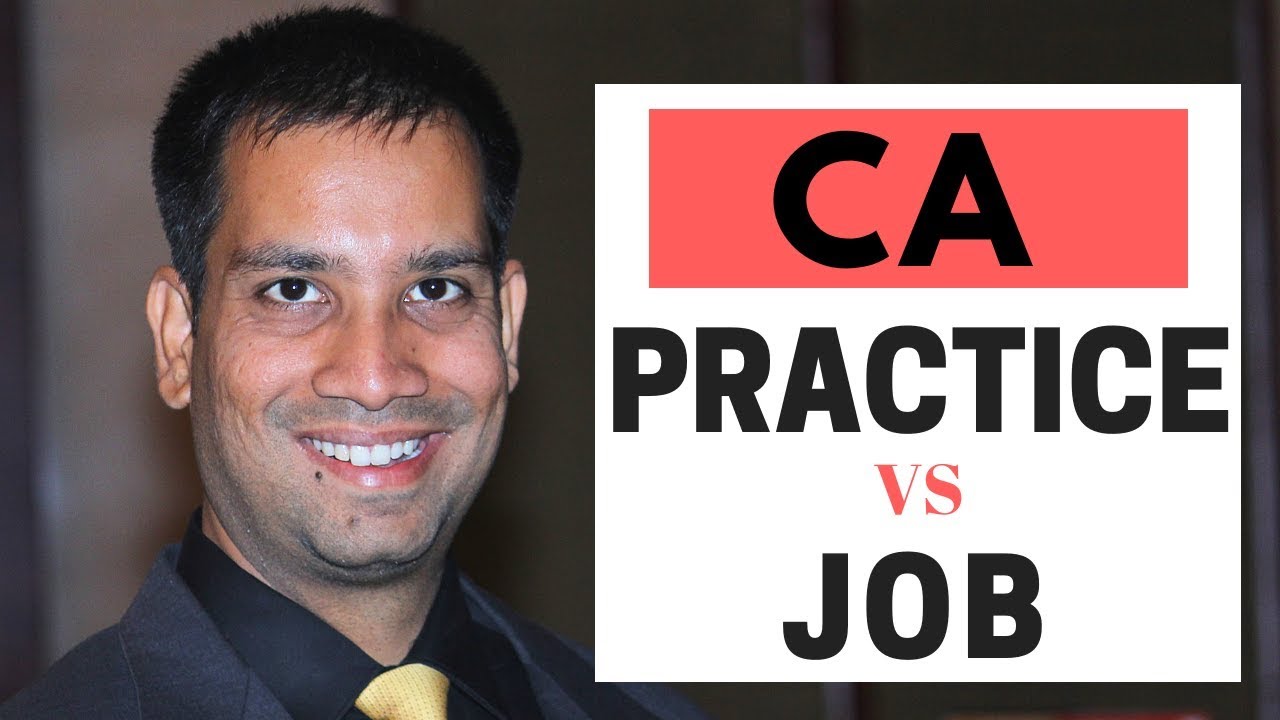 CA Practice vs Job by Nitin Soni