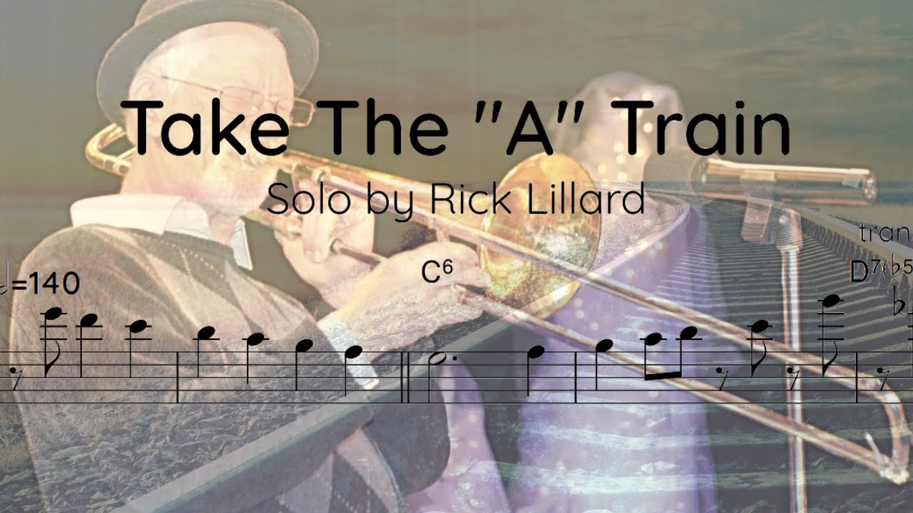 Rick Lillard - Trombone Solo Transcription (Take The 