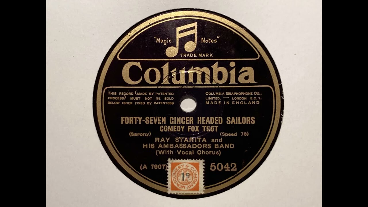 Forty-seven ginger headed sailors - Ray Starita and his Ambassadors Band - Columbia 5042