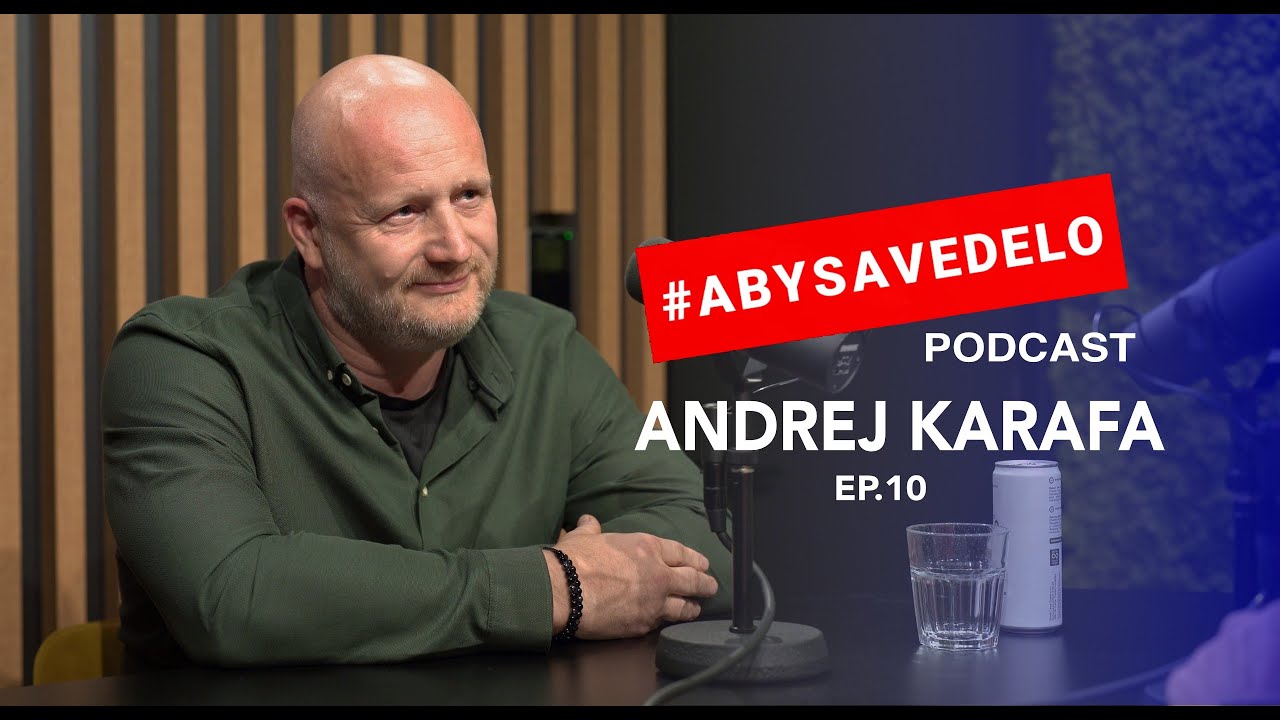 Andrej Karafa a časť jeho rozhovoru v podcaste #abysavedelo