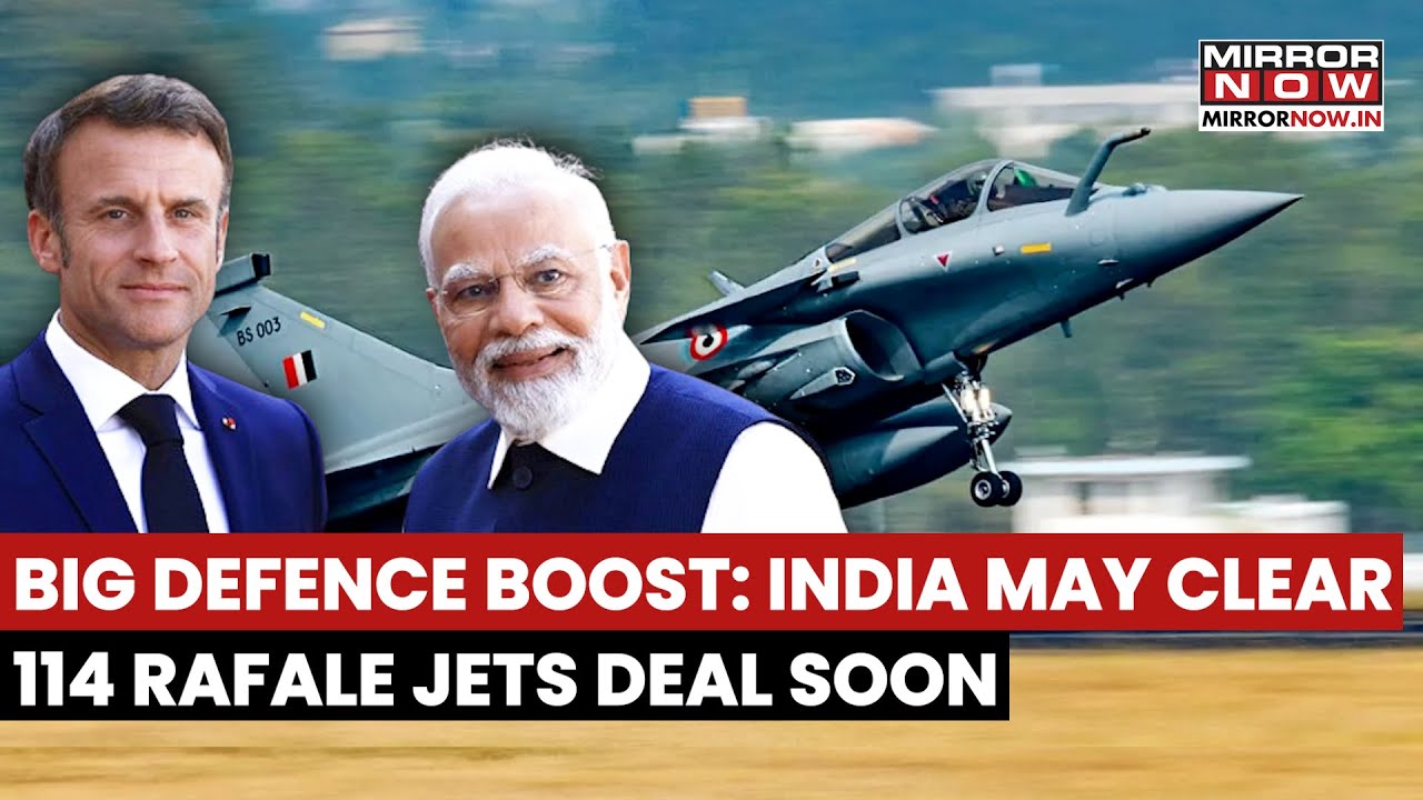Rafale Boost Incoming? India May Seal 114-Jet Deal Ahead Of France President Visit