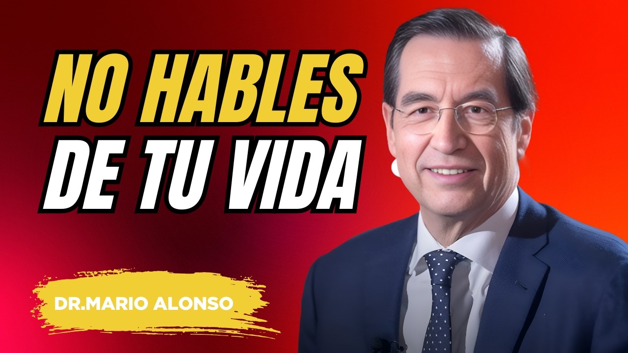 4 Frases que Nunca Debes Decir si Quieres Proteger Tu Energía y Tu Éxito | Dr. Mario Alonso Puig
