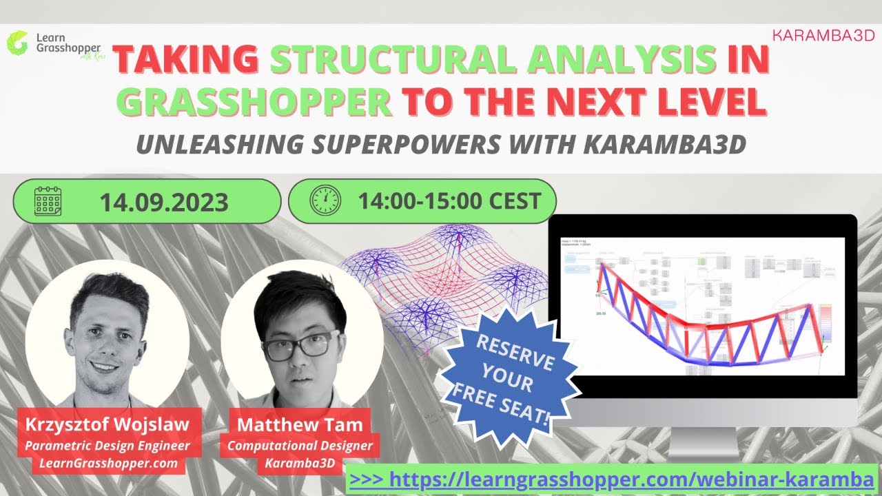 TAKING STRUCTURAL ANALYSIS IN GRASSHOPPER TO THE NEXT LEVEL: Unleashing Superpowers with Karamba3D