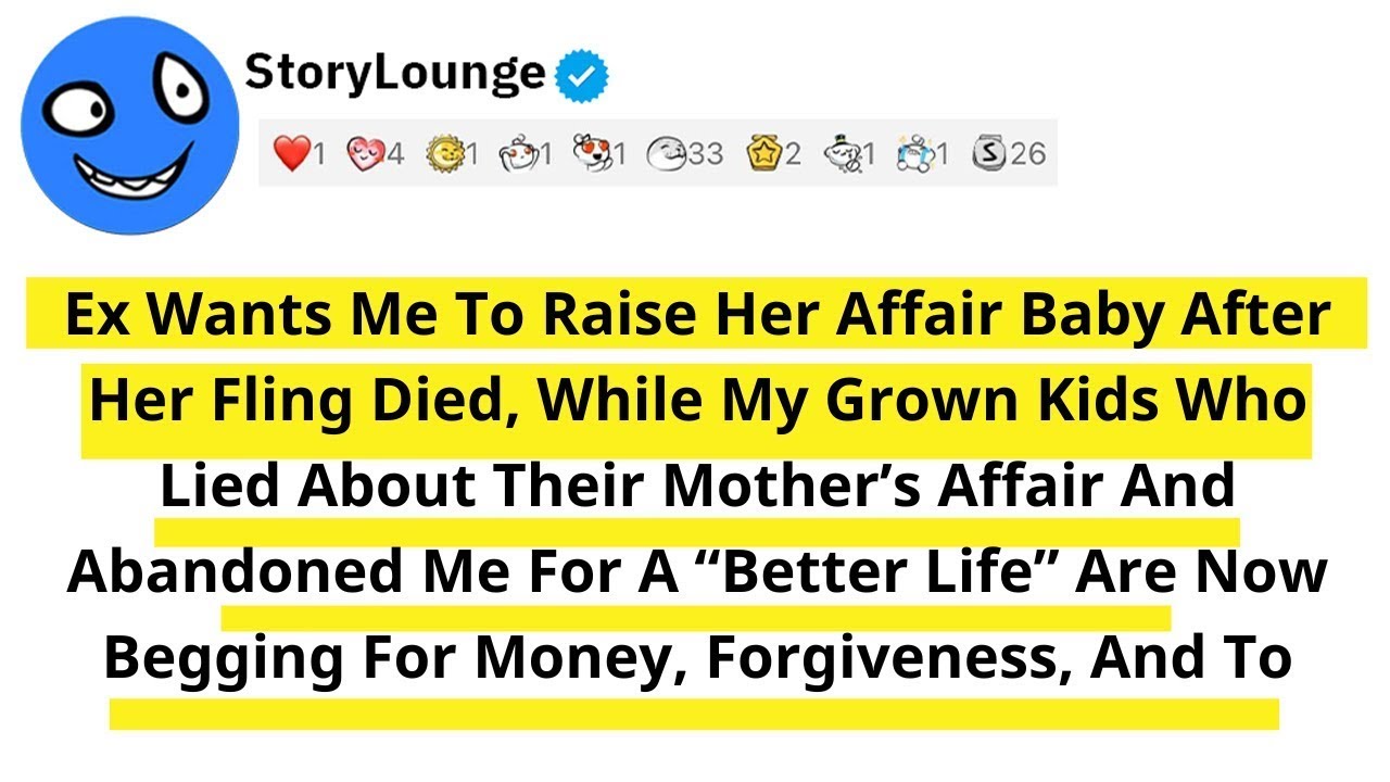 Ex Wants Me To Raise Her Affair Baby After Her Fling Died, While My Grown Kids Who Lied About The