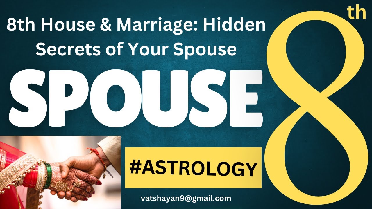 Spouse, Marriage & the 8th House Astrology