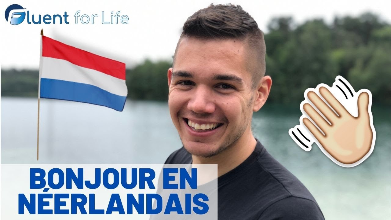 Comment dire bonjour en néerlandais - apprendre le néerlandais facilement et rapidement ;)