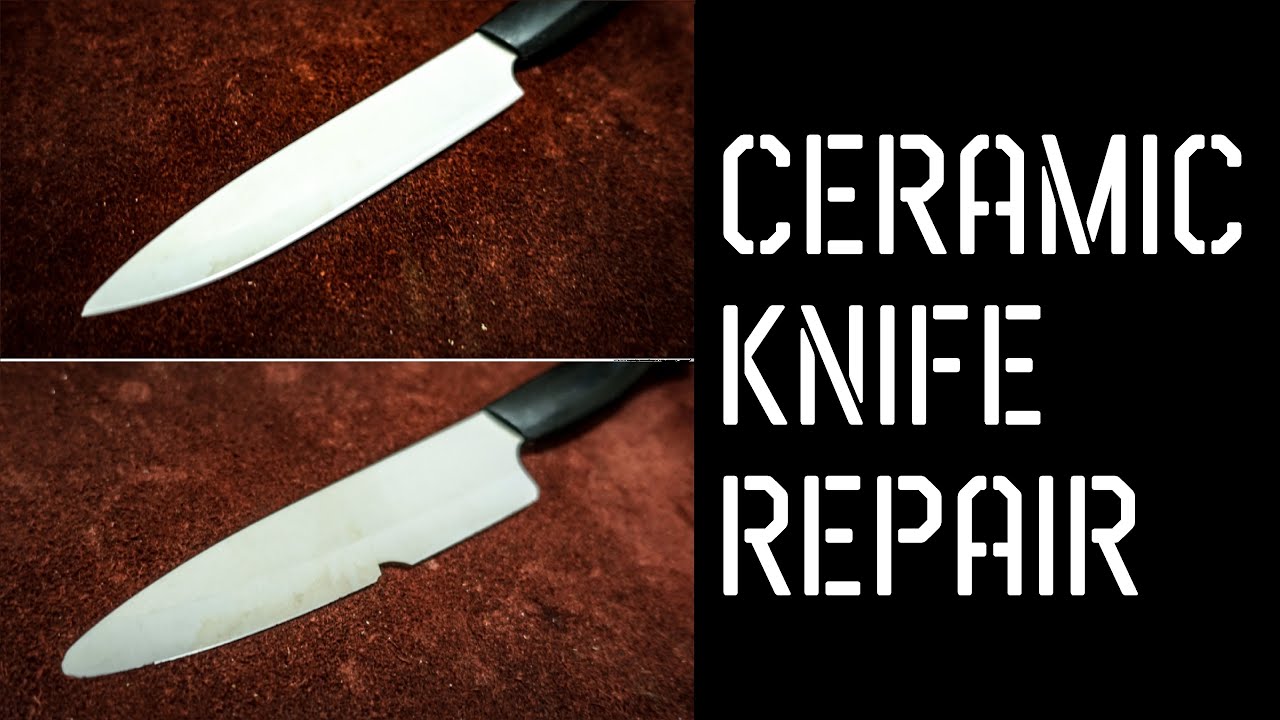 How To Repair A Ceramic Knife