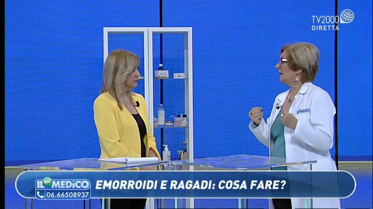 Il mio medico - Emorroidi e ragadi, cosa fare?