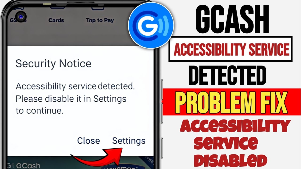 GCash Accessibility Service Detected Please Disable | GCash Accessibility Service Disable