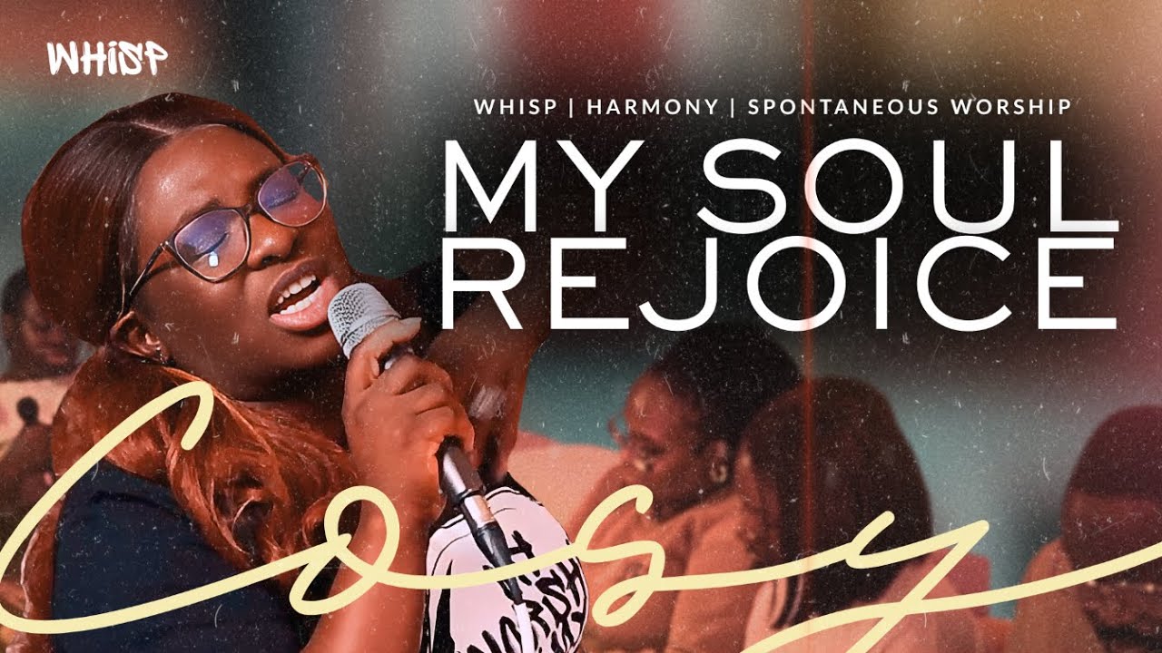 My Soul Rejoice | Healing Atmosphere for Prayer & Gratitude | Spontaneous Worship | WHISP x Harmony