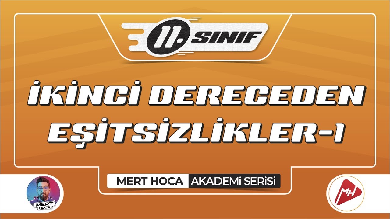 İkinci Dereceden Eşitsizlikler-1 | 11.Sınıf Konu Anlatımı | Akademi Serisi
