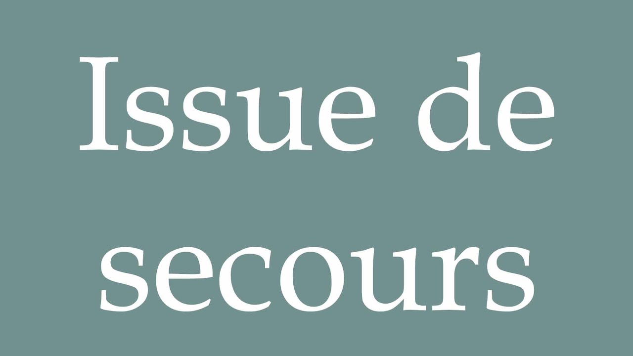 How to Pronounce ''Issue de secours'' (Emergency exit) Correctly in French